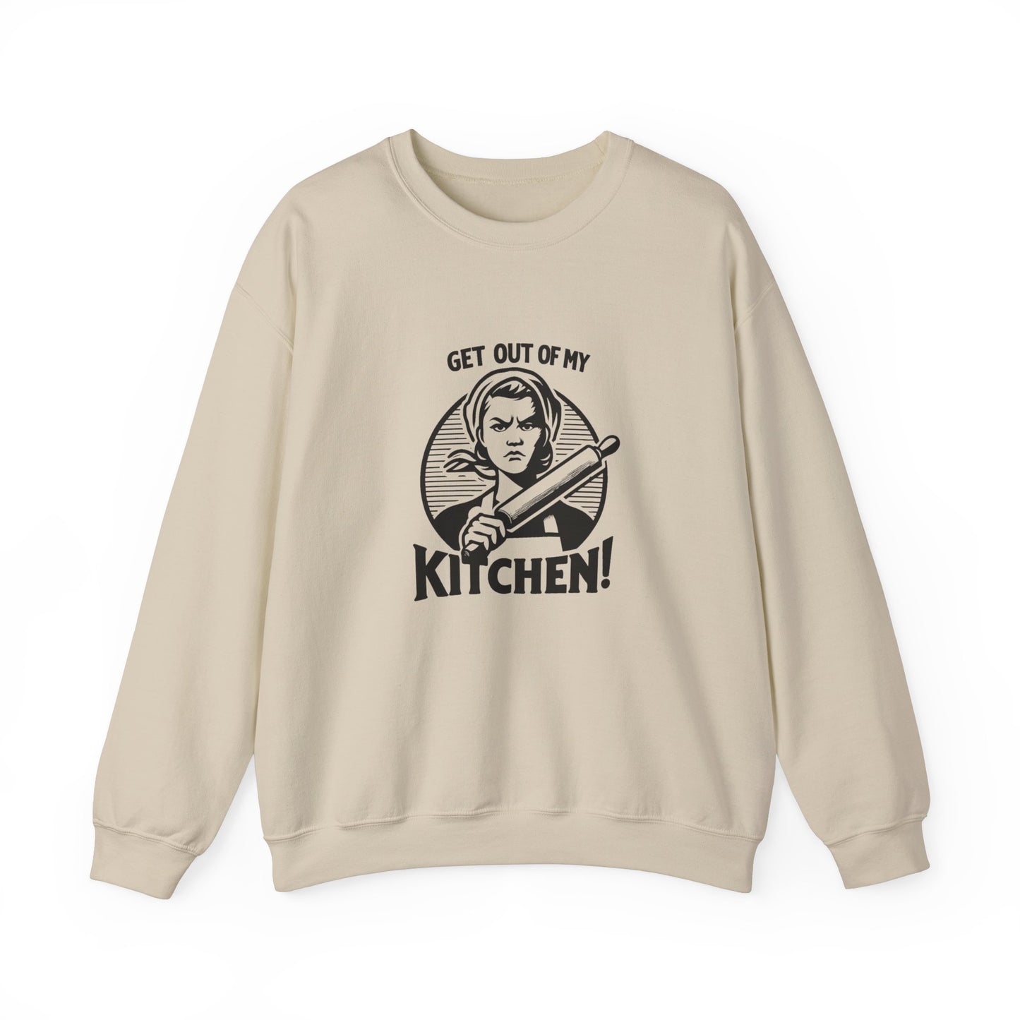 Get Out Of My Kitchen Unisex Heavy Blend™ Crewneck Sweatshirt