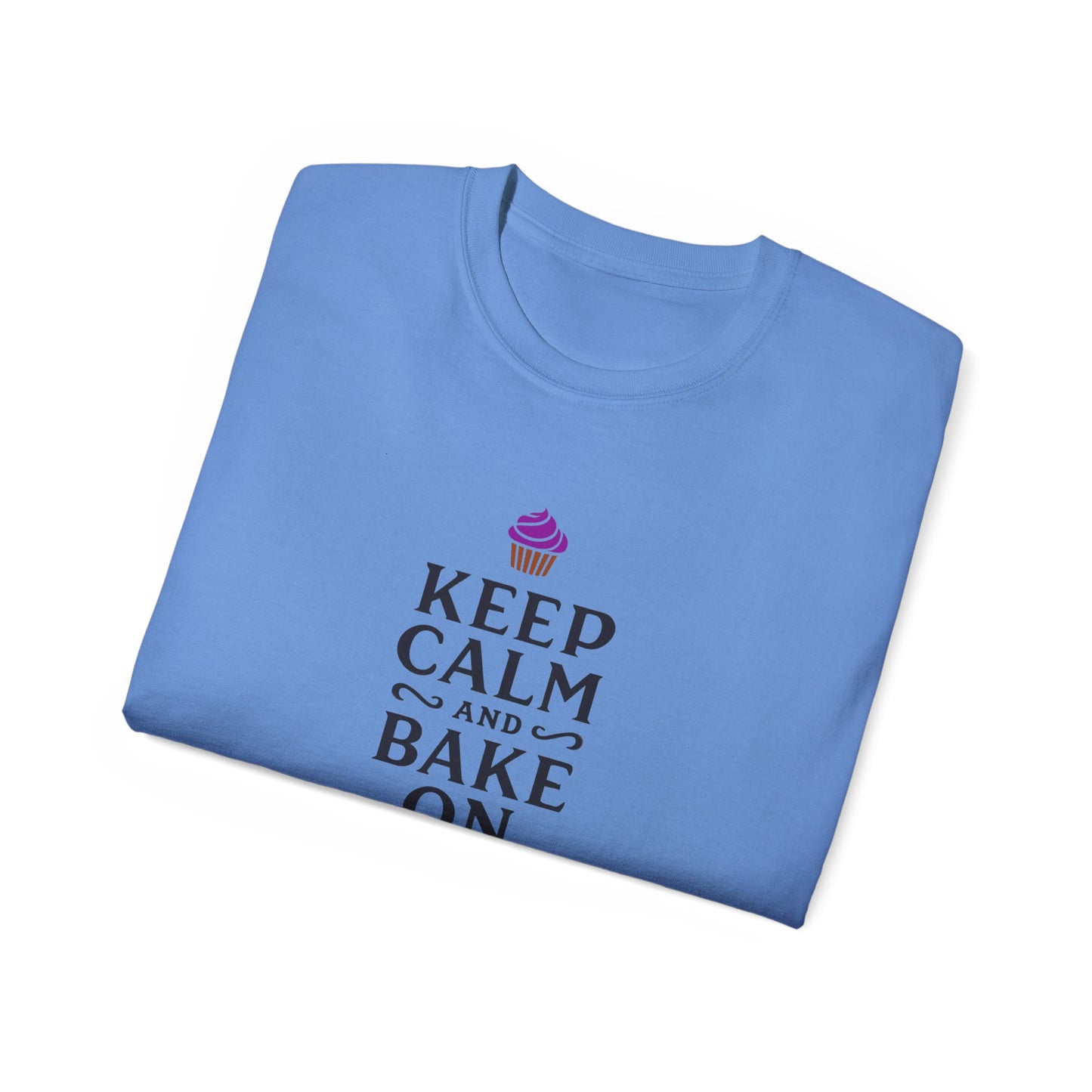 Keep Calm and Bake On: A Tee for Baking Enthusiasts