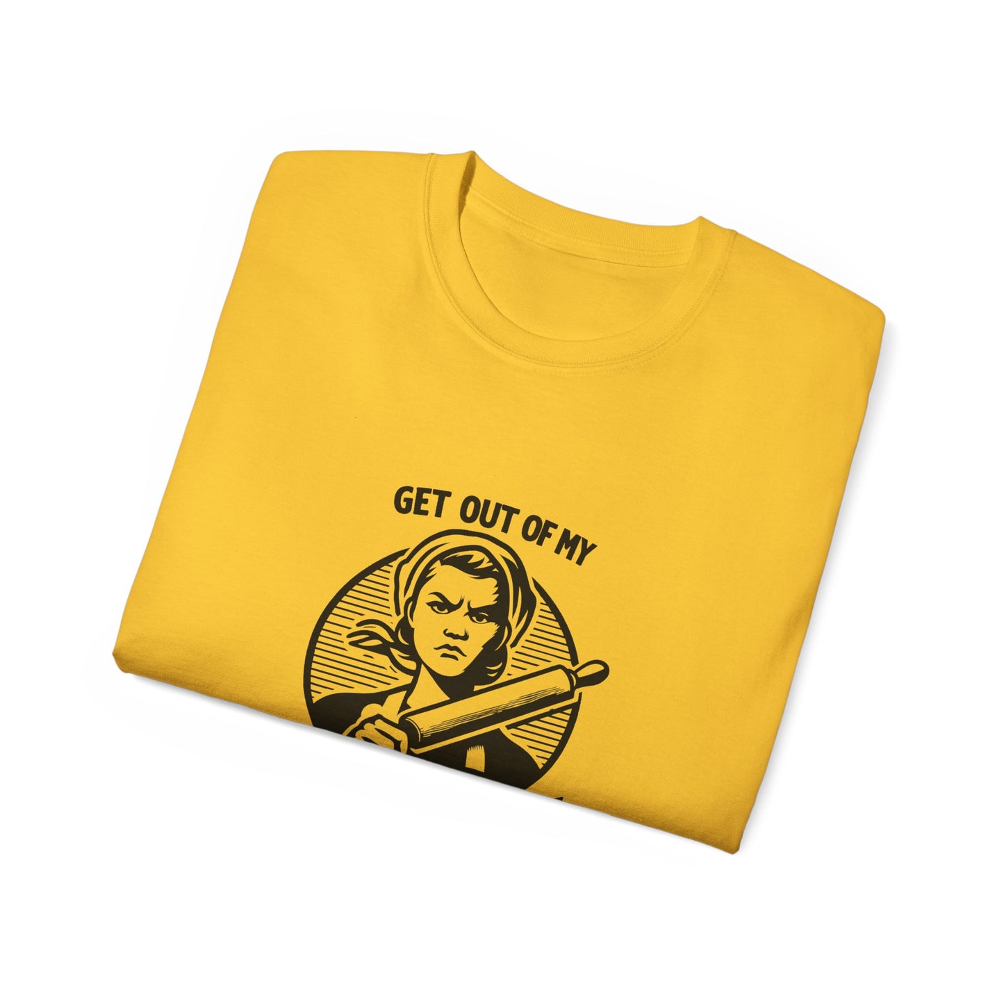 Get out of my kitchen! Unisex Ultra Cotton Tee