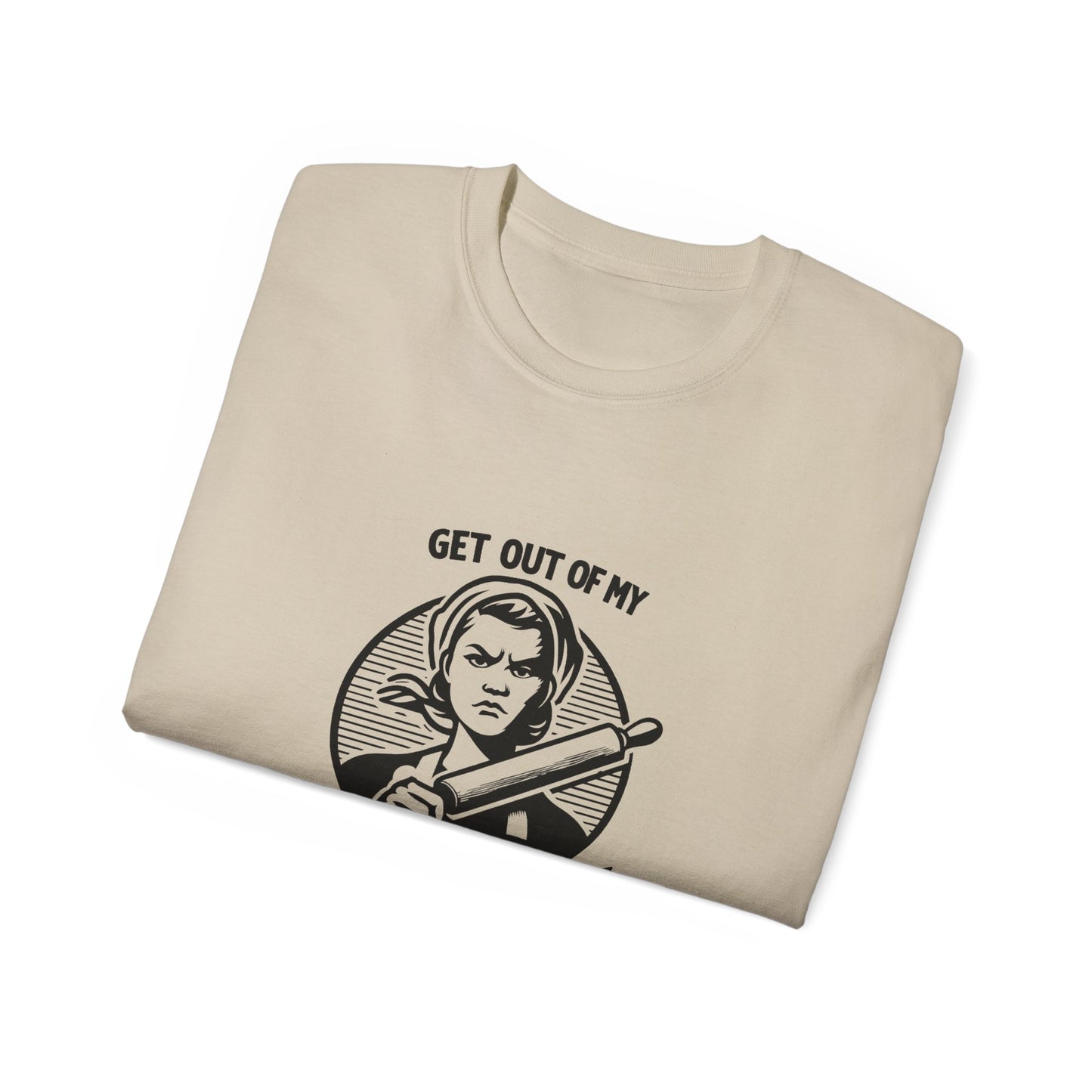 Get out of my kitchen! Unisex Ultra Cotton Tee